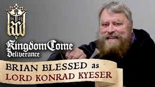 Kingdom Come: Deliverance presents: Brian Blessed as Lord Konrad Kyeser