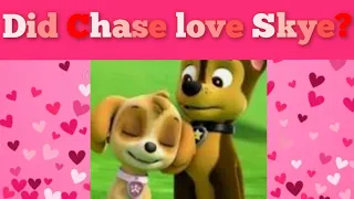 Paw patrol | Did Chase love 💕 Skye?