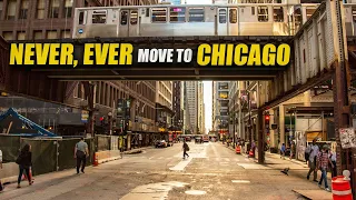 10 Reasons Why You Should NEVER Move to Chicago