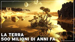 Com'era la Terra 500 milioni di anni fa? | Documentario Storia della Terra