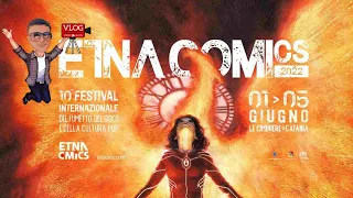 ETNA COMICS 2022 FINALMENTE DOPO 2 ANNI !!!