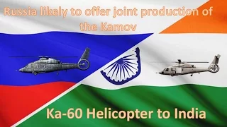 Russia likely to offer joint production of the Kamov Ka-60 Helicopter to India