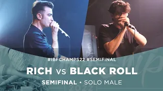 RICH VS BLACK ROLL | IBF CHAMPIONSHIP 2022 | SOLO MALE | SEMIFINALS