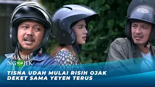 KANG TISNA KESAL KENAPA YEYEN HARUS SAMA BANG OJAK TERUS! | TUKANG OJEK PENGKOLAN HARI INI