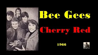 Cherry red  - Bee Gees