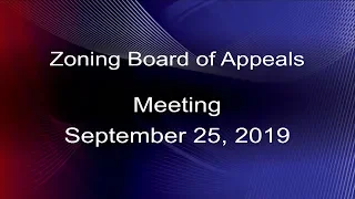 (09/25/19) Zoning Board of Appeals Meeting