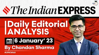 6th January 2023 | Indian Express Editorial Analysis by Chandan Sharma | UPSC Current Affairs 2023