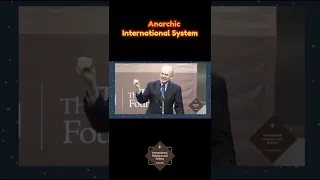 An Anarchic International System, John Mearsheimer #shorts