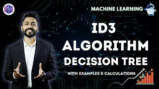 Lec-10: Decision Tree 🌲 ID3 Algorithm with Example & Calculations 🧮