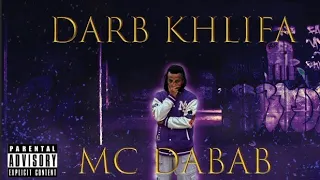 Mc Dabab  DARB KHLIFA (CLIP OFFICIEL)