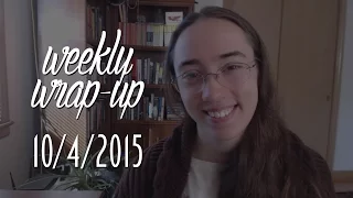 Weekly Wrap-Up: The Fluffy Edition | October 4, 2015