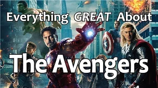 Everything GREAT About The Avengers!