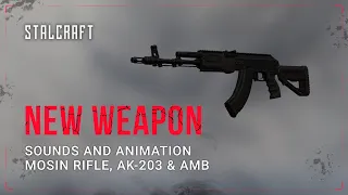 STALCRAFT – NEW SOUNDS AND ANIMATION – AK 203, AMB & MOSIN RIFLE