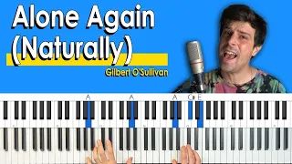 How To Play “Alone Again (Naturally)” by Gilbert O'Sullivan [Piano Tutorial/Chords for Singing]