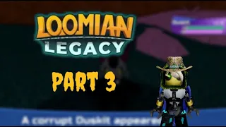 Loomian Legacy Nuzlocke Part 3 (Duskit?)