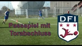 Traingseinheit zum Passspiel (Übung 3 mit Torschuss) -  am Deutschen Fußball Internat Bad Aibling