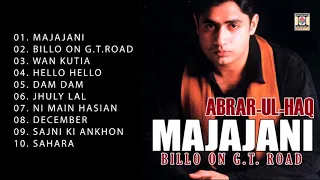 MAJAJANI (BILLO ON G.T. ROAD) - ABRAR UL HAQ - FULL SONGS JUKEBOX