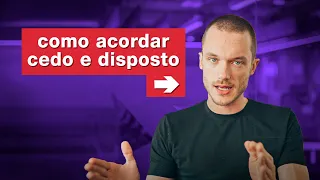 Como Acordar Cedo e Disposto | Mentoria Titã