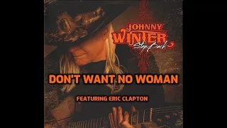 Johnny Winter featuring Eric Clapton - Don't Want No Woman (2014)