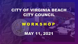 City Council Workshop - 05/11/2021