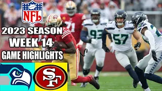 Seattle Seahawks vs San Francisco 49ers [FULL GAME] WEEK 14 | NFL Highlights TODAY 2023
