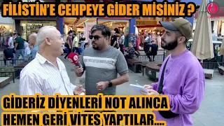 Filistin'e cepheye yardıma gider misiniz ?  | Gideriz diyenleri not alınca... | SOSYAL DENEY