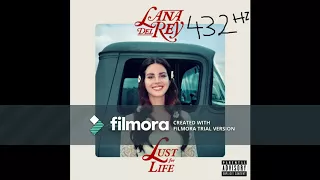 Lana Del Rey -Lust For Life (feat. The Weeknd)- 432hz