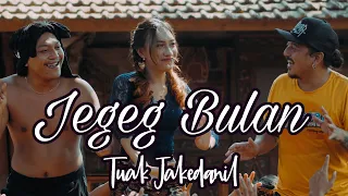 Jegeg Bulan - Tuak " Jakedanill " (Official Music Video)