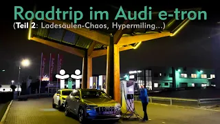 Roadtrip mit dem Audi e-tron (Teil 2): Chaos an Ladesäulen?