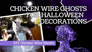 DIY Chicken Wire Ghost - Making a Spooky Victorian Ball Guest out of Wire for Halloween Decorations