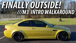 2005 E46 BMW M3 Intro Walkaround | Phoenix Yellow Metallic!