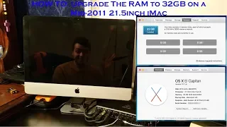 HOW TO: Upgrade The RAM to 32GB on a Mid-2011 21.5inch iMac