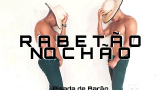 Rabetão No Chão - Pisada de Barão | Coreografia DH Dance