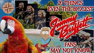 20 Things Even the Biggest JIMMY BUFFETT Fans May Not Know