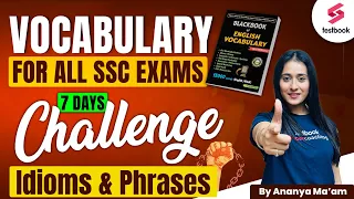 Idioms & Phrases | Black Book Vocabulary for SSC | 5000 Vocabulary PYQs | Ananya Ma'am