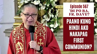 #dipobafrdave (Ep. 567) - PAANO KUNG HINDI AKO NAKAPAG FIRST COMMUNION?