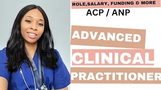 How to become an Advanced Clinical Practitioner (ACP) UK - Role, Salary, Four pillars, entry require