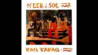 Leb i Sol - Kao kakao (HD)