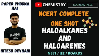 NCERT series Chemistry | Haloalkanes Haloarenes | One shot | NEET  JEE Boards class 12