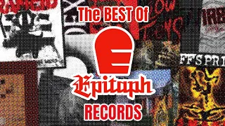 The BEST & MOST IMPORTANT Releases on EPITAPH Records
