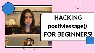 HACKING postMessage() FOR BEGINNERS!