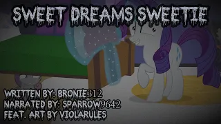 Sparrow Reads: Sweet Dreams Sweetie [MLP Fanfic Reading] (HORROR/GRIMDARK)