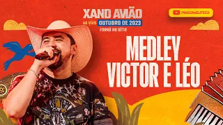 XAND AVIÃO - MEDLEY VICTOR E LÉO - AO VIVO OUTUBRO 2023