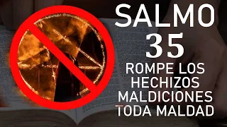 Oracion Salmo 35, El Poderoso Salmo para Romper, Maldiciones, Envidias, Hechizos y Enemigos