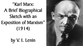 "Karl Marx: A Brief Biographical Sketch With an Exposition of Marxism" (1914) by Lenin. Audiobook