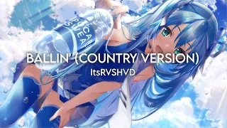 Roddy Ricch - Ballin' (Country Version) (Nightcore)