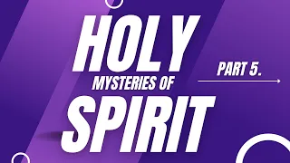 Mysteries of Holy Spirit! Pt. 5 | Dr. Sharon Nesbitt | 05.29.24