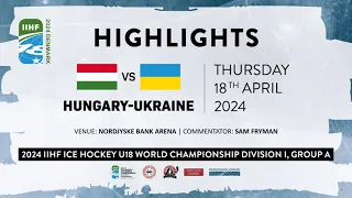 Hungary vs. Ukraine 2024 IIHF Ice Hockey U18 World Championships, Division 1A