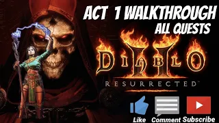 [GUIDE] Diablo 2 Resurrected - Act 1 Walkthrough *ALL QUESTS w/COMMENTARY*