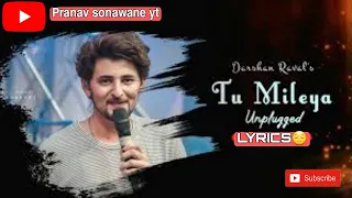 TU MILEYA ( LOFI REMIX ) | Pranav sonawane yt | Darshan raval | Hindi Lofi | Lyrics video